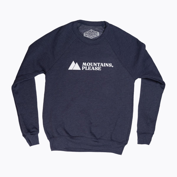 Mountains Please Sweatshirt