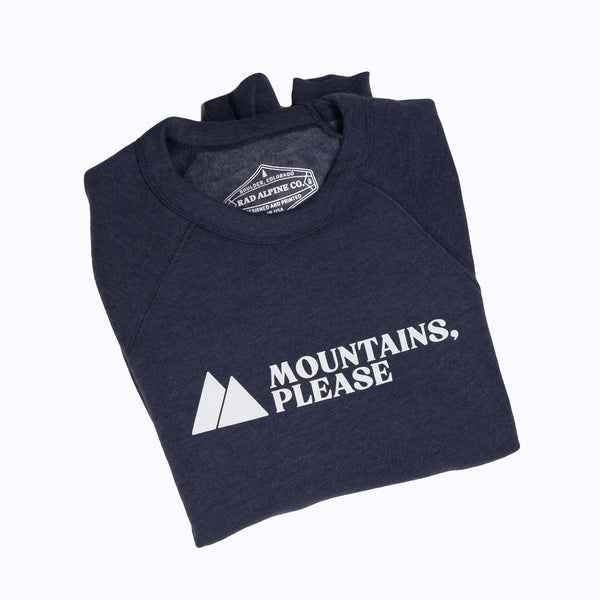 Mountains Please Sweatshirt