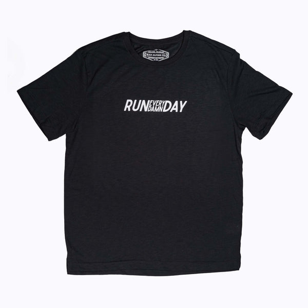 Run Every Damn Day Training Tee