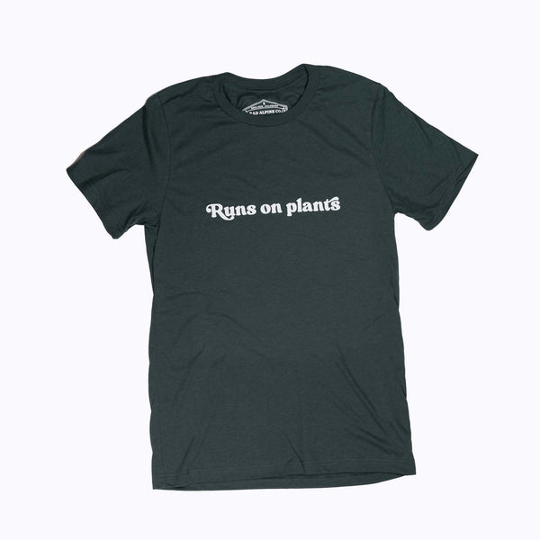 Runs on Plants Tee